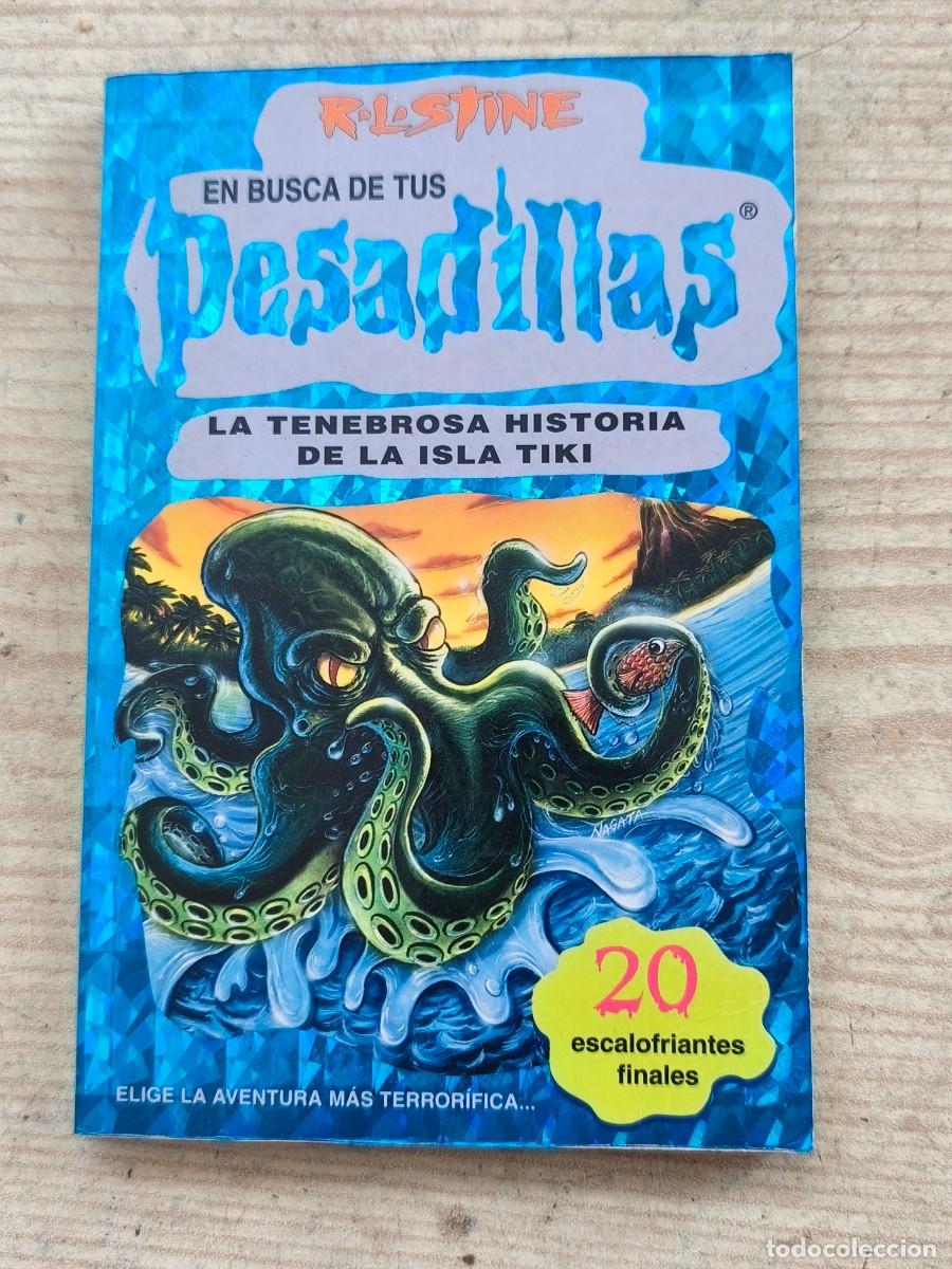 Libros de segunda mano: En busca de tus pesadillas - La tenebrosa historia de la Isla Tiki - R. L. Stine - 2001 - Ediciones