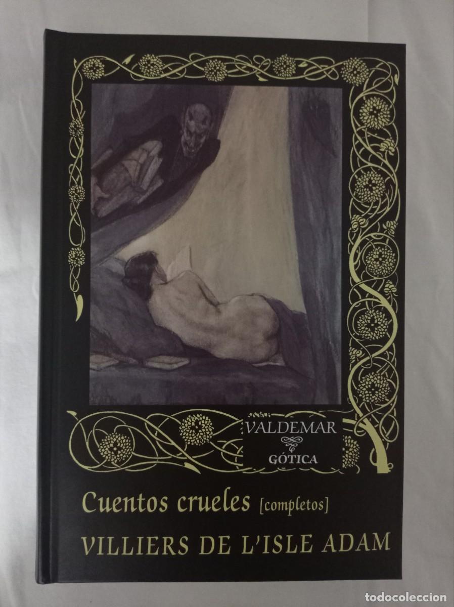 Libros de segunda mano: Cuentos crueles - Villiers de L'Isle Adam - Editorial Valdemar G&oacute;tica 1&ordf; edici&oacute;n