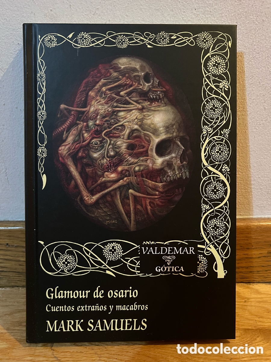 Libros de segunda mano: Glamour de osario Cuentos extra&ntilde;os y macabros MARK SAMUELS Valdemar n&uacute;mero 134