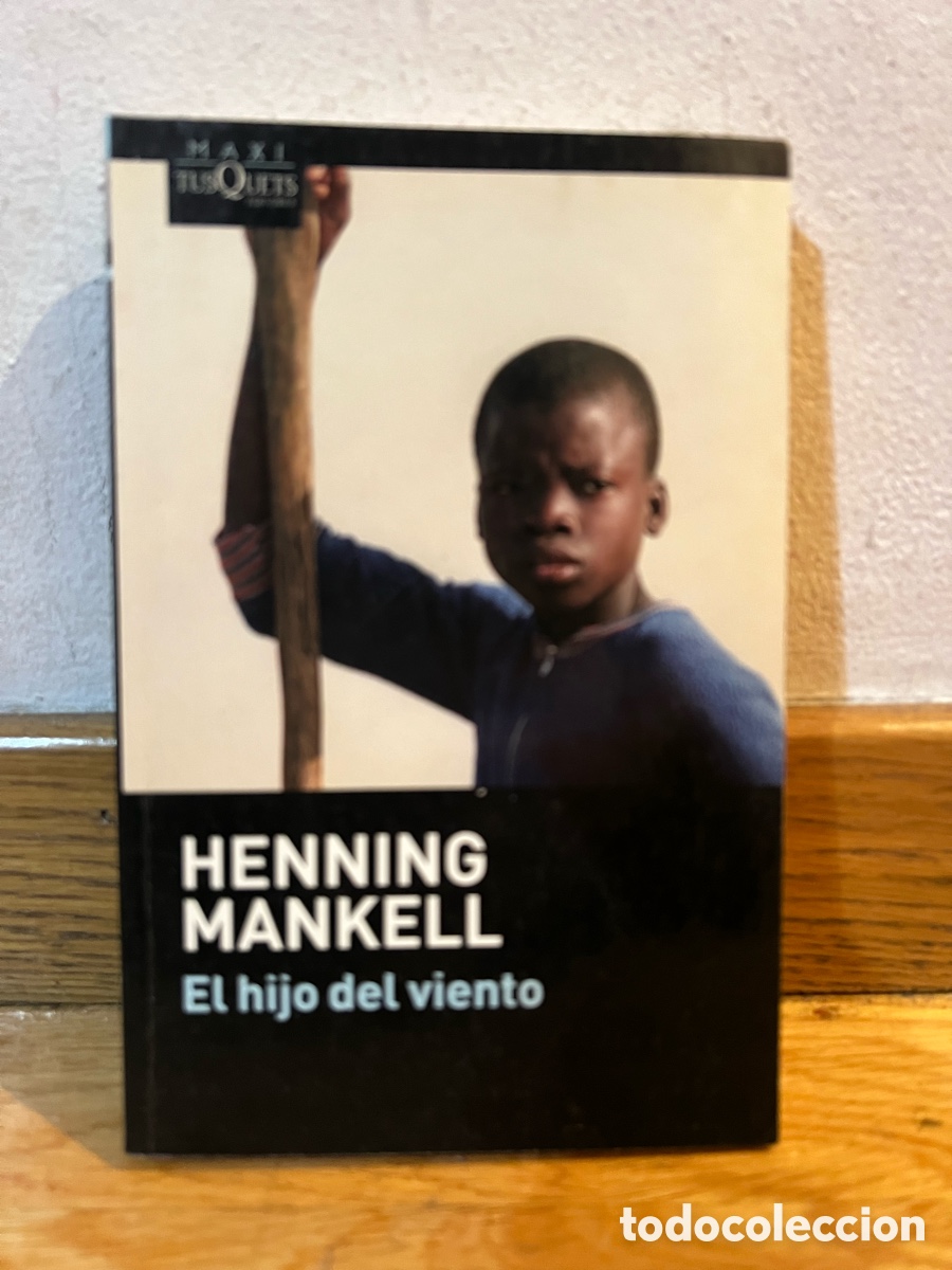 Libros de segunda mano: HENNING MANKELL El hijo del viento