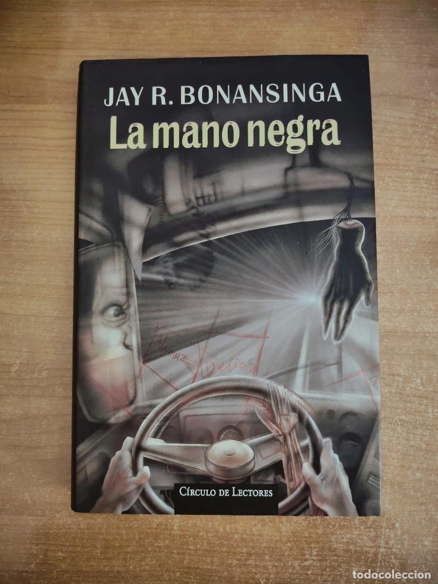 Libros de segunda mano: La mano negra - Jay R. Bonansinga - C&iacute;rculo de Lectores, 1998