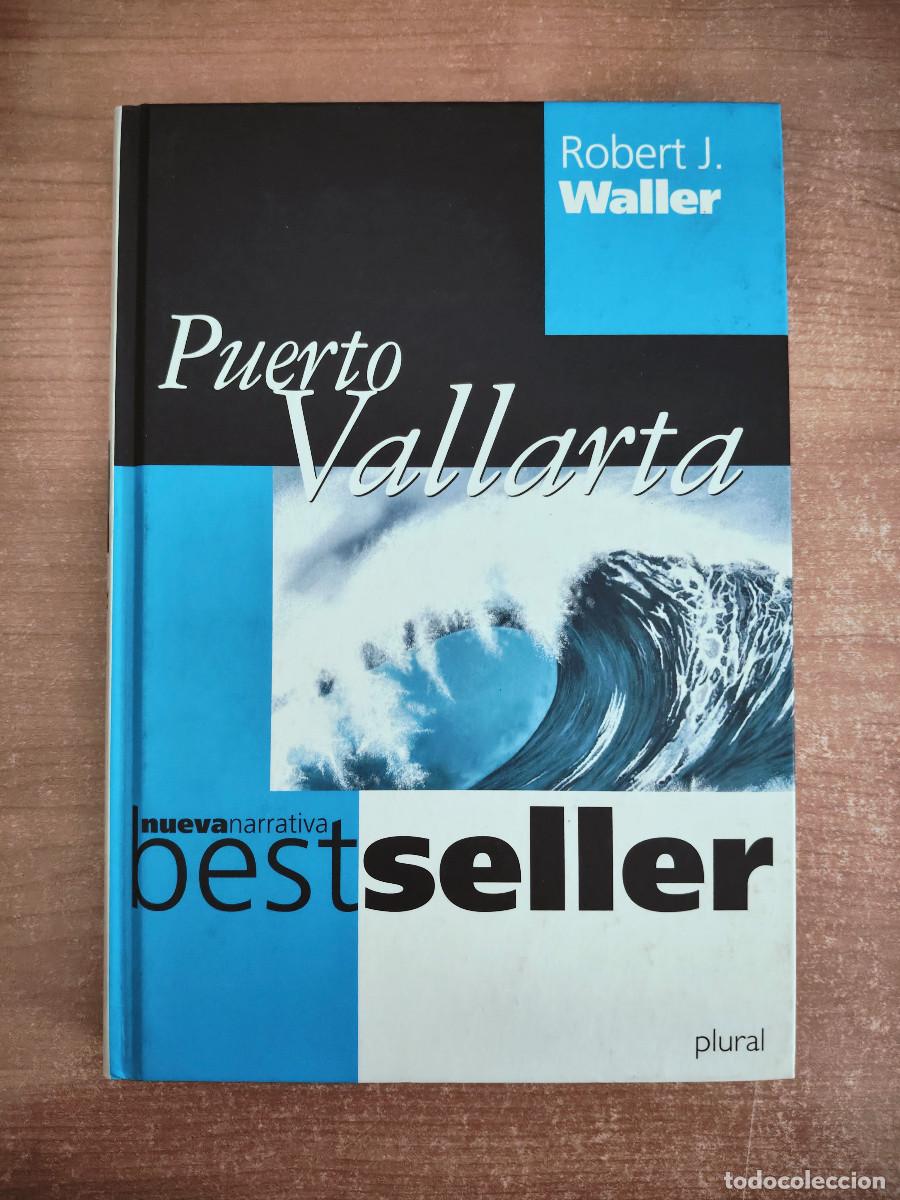 Libros de segunda mano: Puerto Vallarta - Robert J. Waller - Ed. Folio, 2000