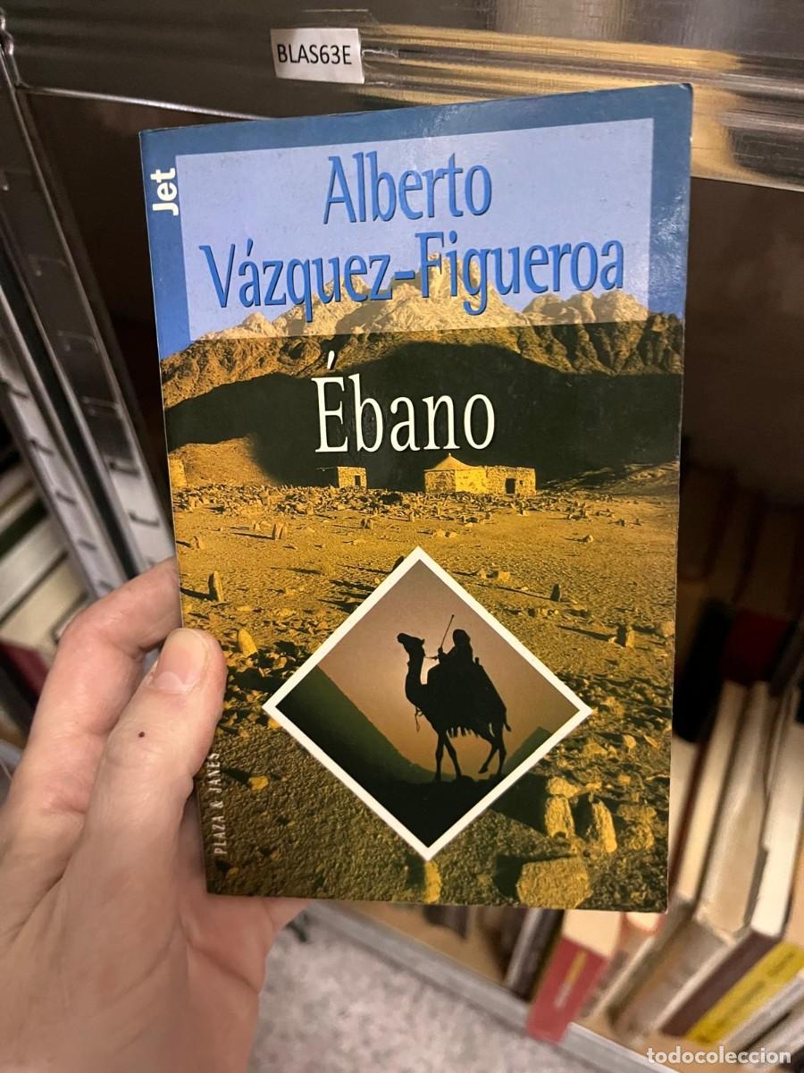 Libros de segunda mano: BLAS63E Alberto V&aacute;zquez-Figueroa Ebano