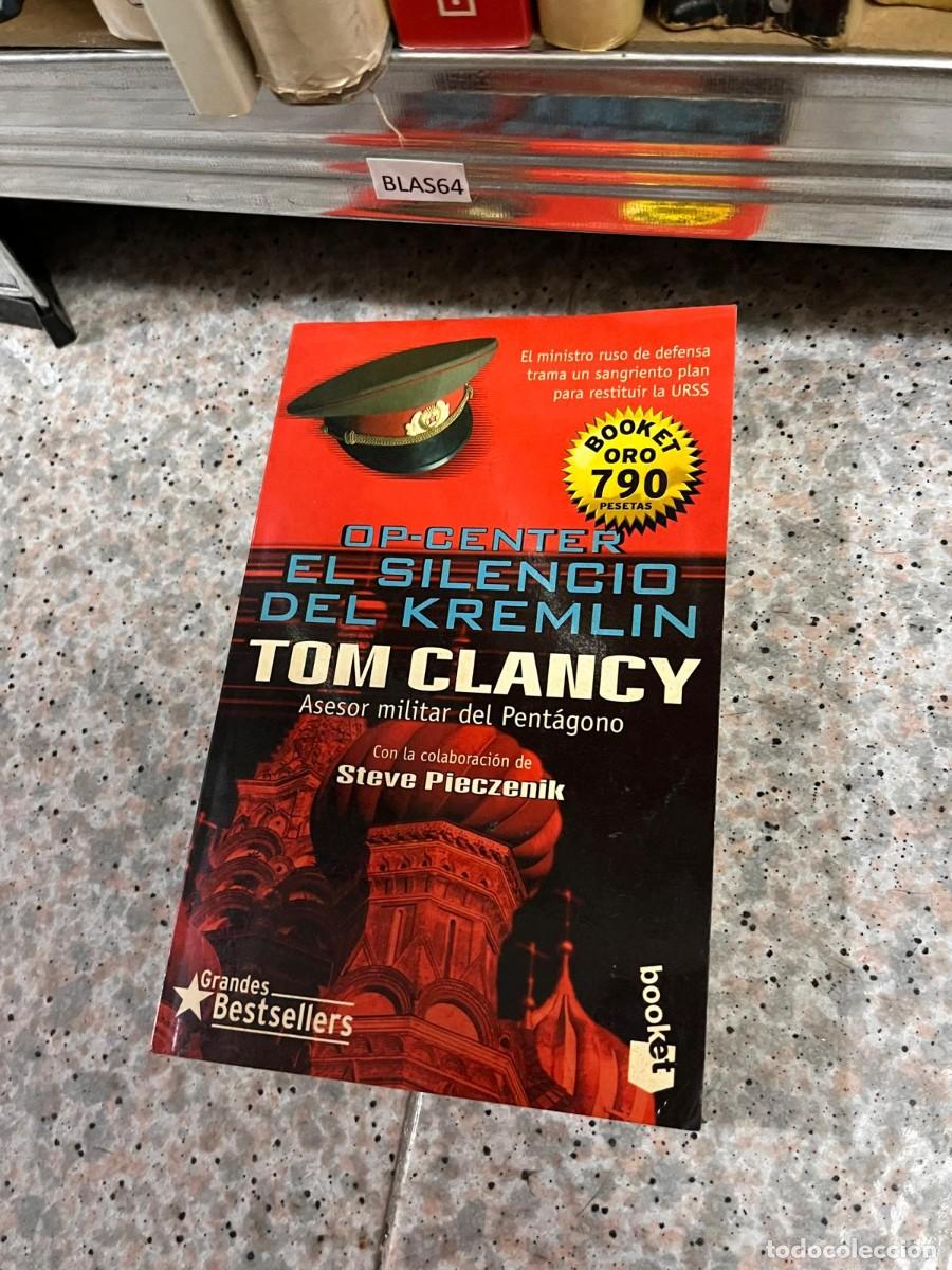 Libros de segunda mano: BLAS64 OP-CENTER EL SILENCIO DEL KREMLIN TOM CLANCY
