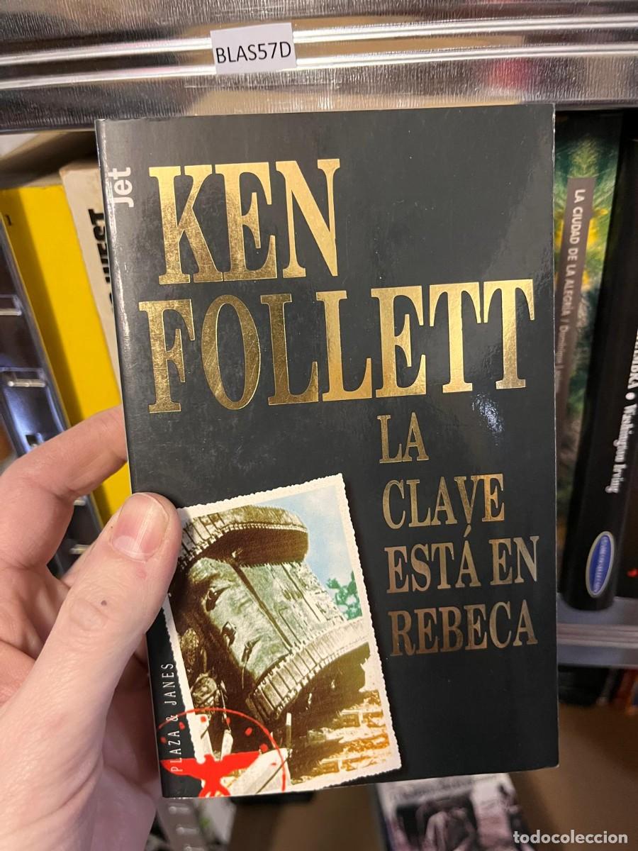 Libros de segunda mano: BLAS57D KEN FOLLETT-LA CLAVE ESTA EN REBECA