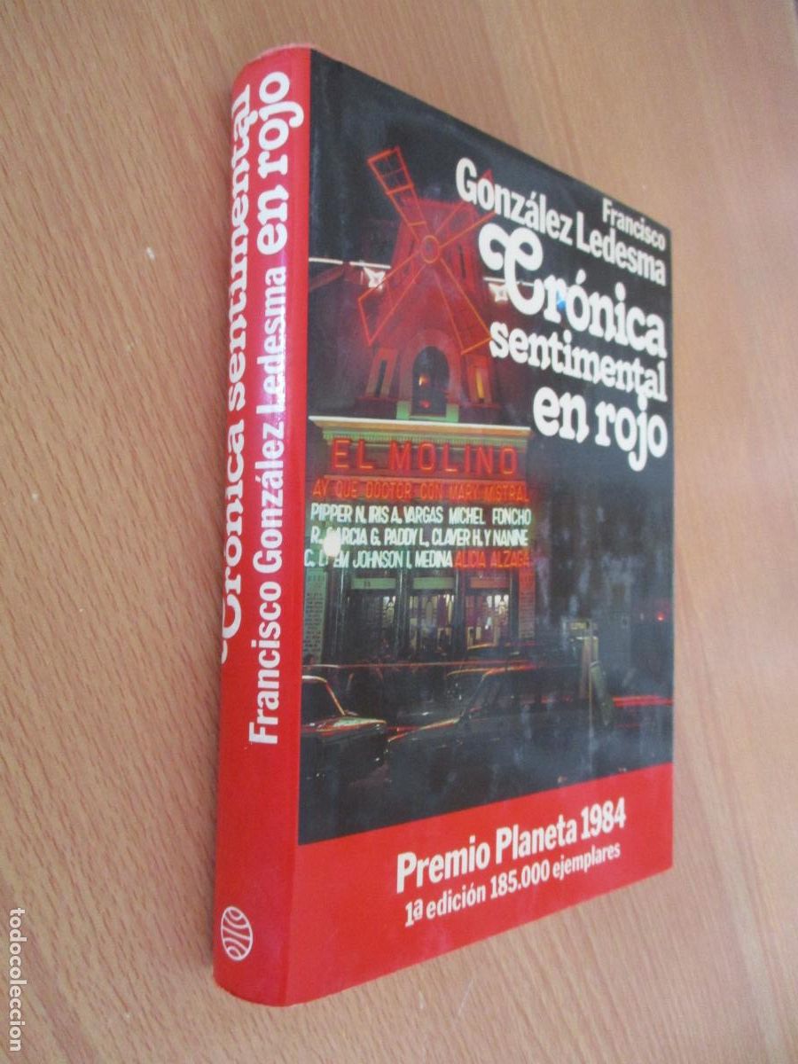 Libros de segunda mano: FRANCISCO GONZ&Aacute;LEZ LEDESMA- CR&Oacute;NICA SENTIMENTAL EN ROJO-PLANETA- 1&ordf;, EDC., 1984