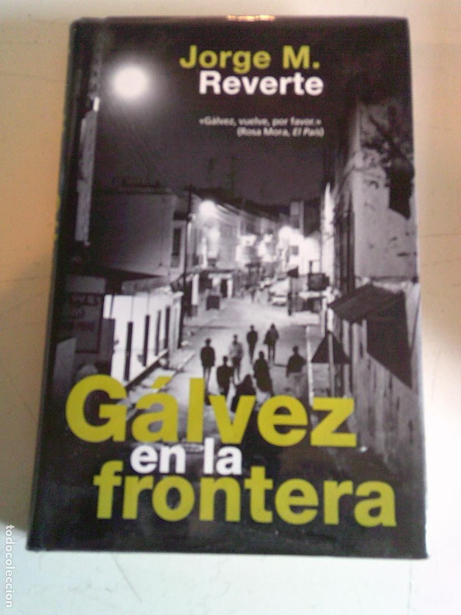 Libros de segunda mano: Galvez en la Frontera