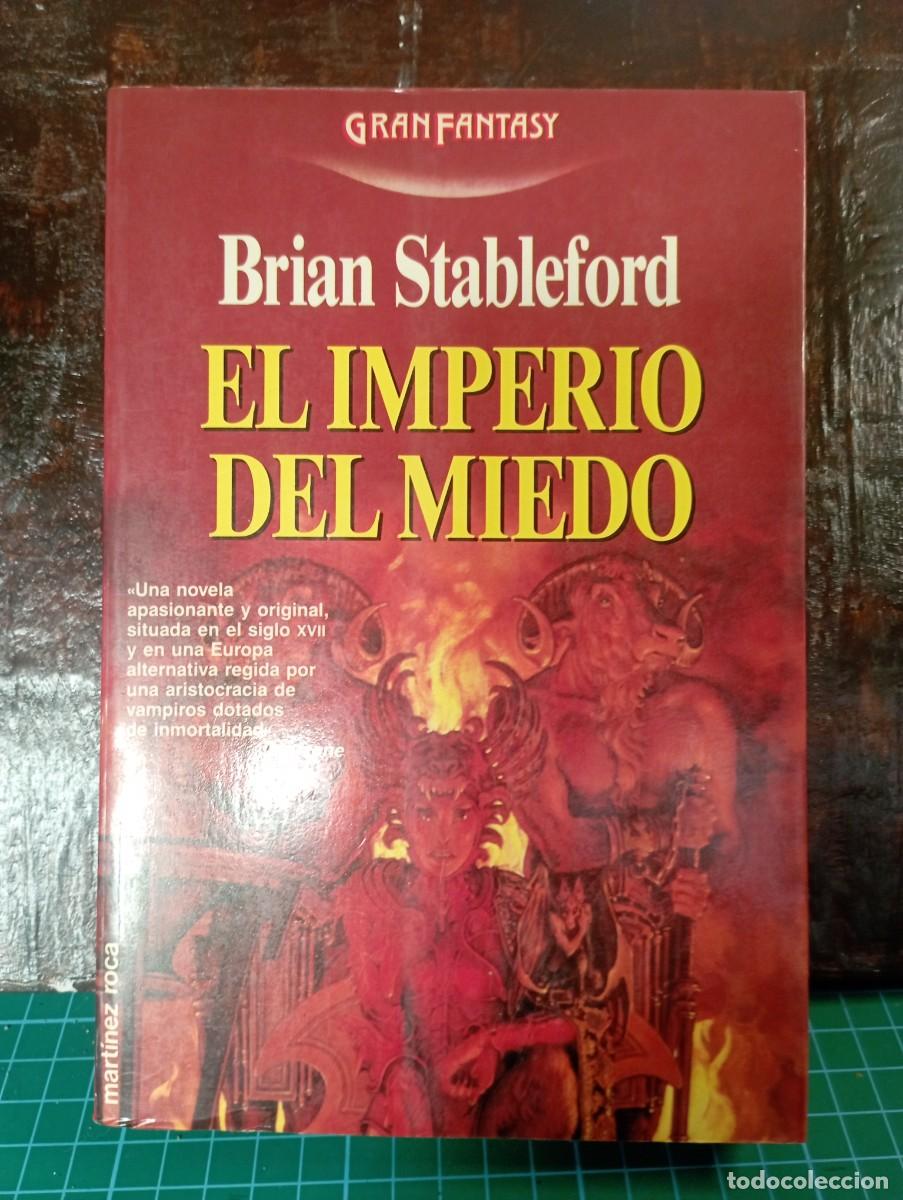 Libros de segunda mano: 166- El Imperio del Miedo - Brian Stableford (Ed. Mart&iacute;nez Roca, 1990)