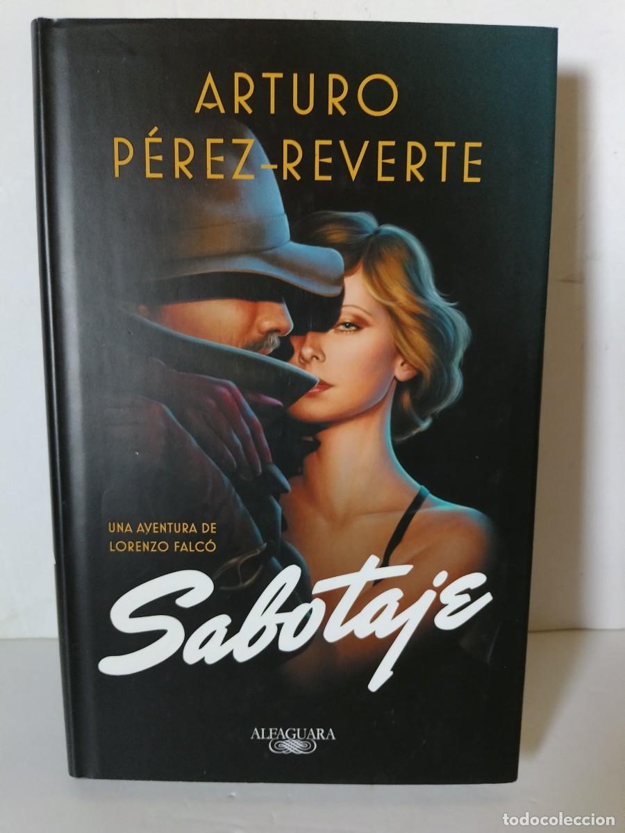 Libros de segunda mano: Sabotaje Arturo P&eacute;rez Reverte