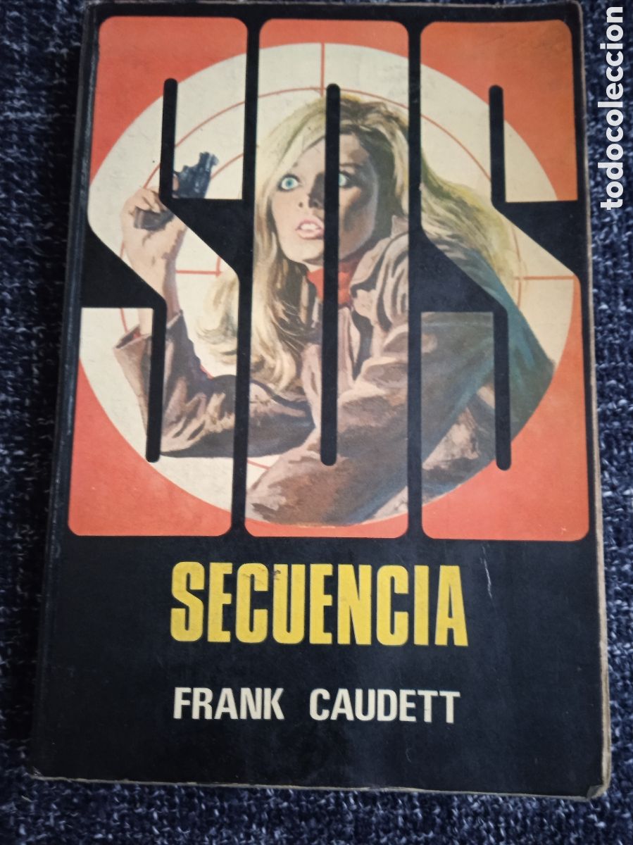 Second hand books: SOS. N&ordm; 15 - SECUENCIA. / FRANK CAUDETT -ED. PETRONIO 1975 - POLICIACO