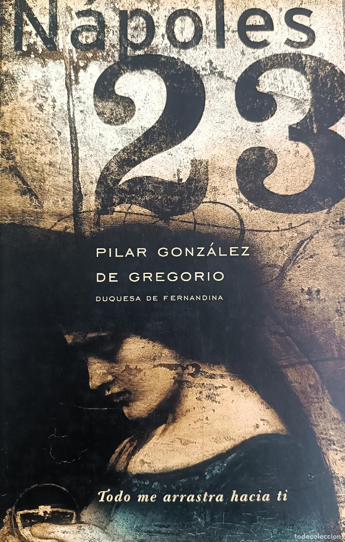 Libros de segunda mano: Napoles 23 Gonz&aacute;lez de Gregorio, Pilar