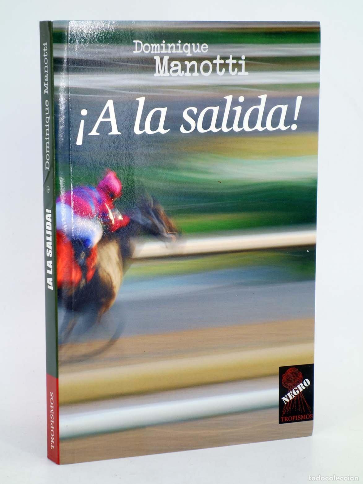 Libros de segunda mano: A la salida Manotti, Dominique
