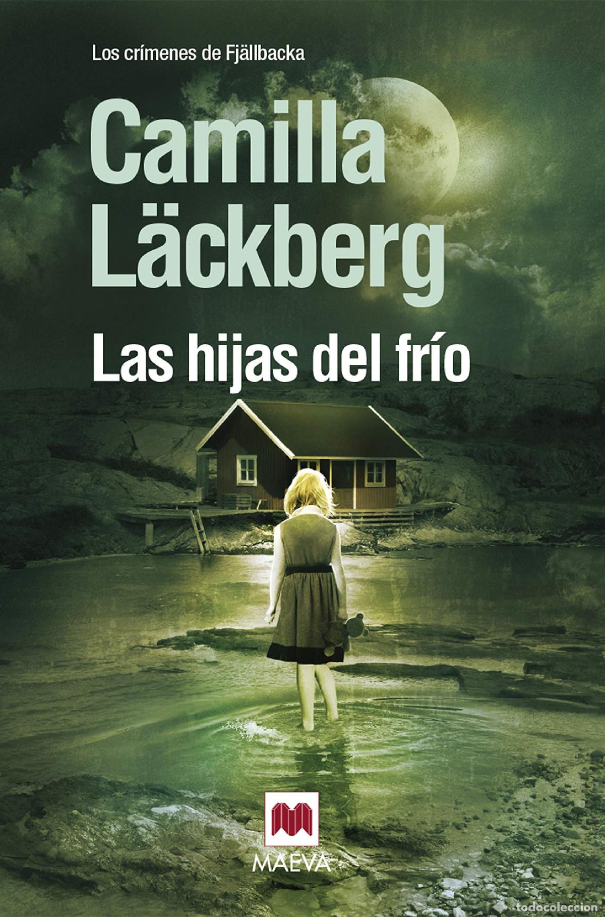 Libros de segunda mano: Las hijas del fr&iacute;o (Camilla L&auml;ckberg)