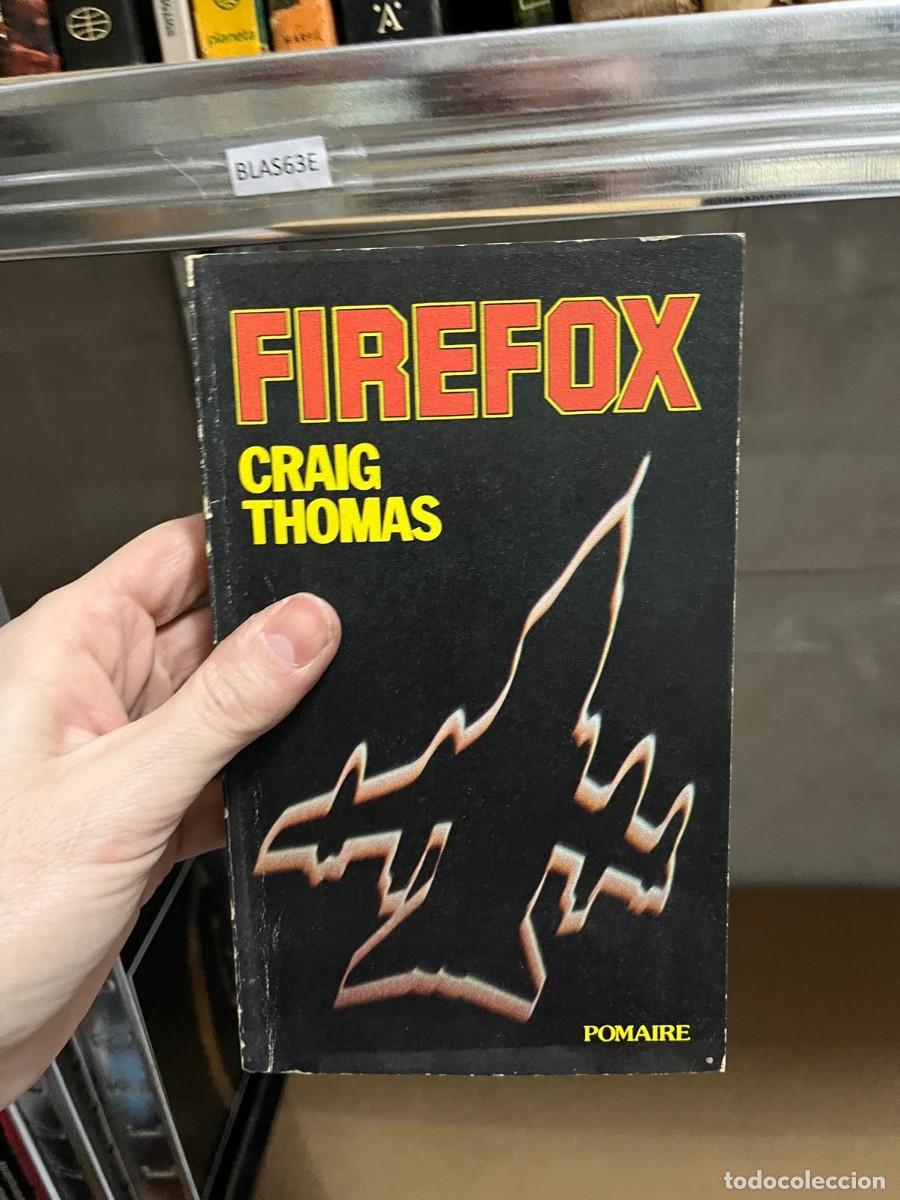 Libros de segunda mano: BLAS63E FIREFOX CRAIG THOMAS, POMAIRE, EN ESPA&Ntilde;OL