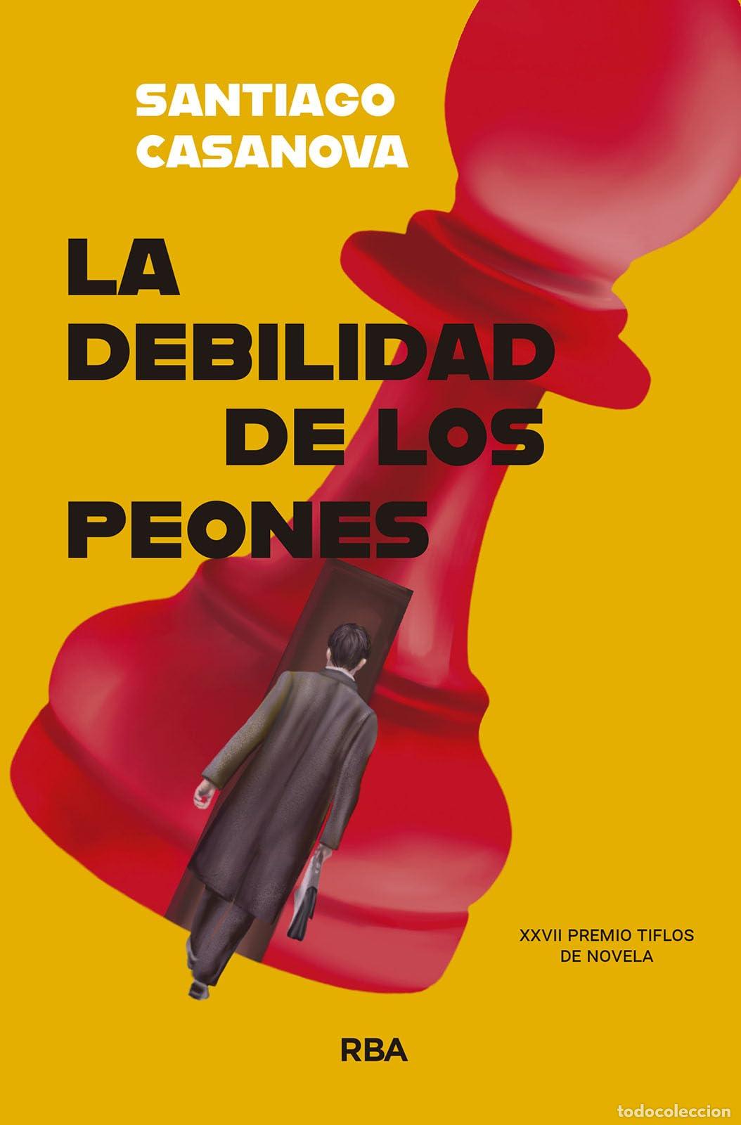 Libros de segunda mano: La debilidad de los peones: Premio Tiflos de Novela 2025 (ONCE) (Novelas ficci&oacute;n)
