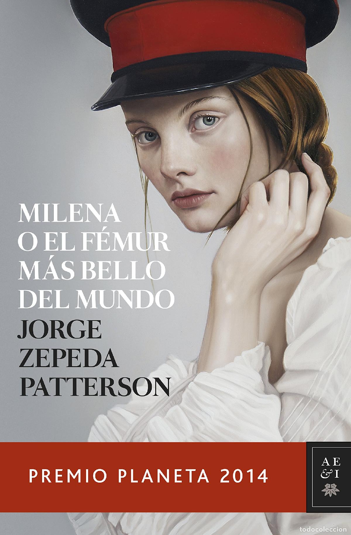 Libros de segunda mano: Milena o el f&eacute;mur m&aacute;s bello del mundo (Autores Espa&ntilde;oles e Iberoamericanos)