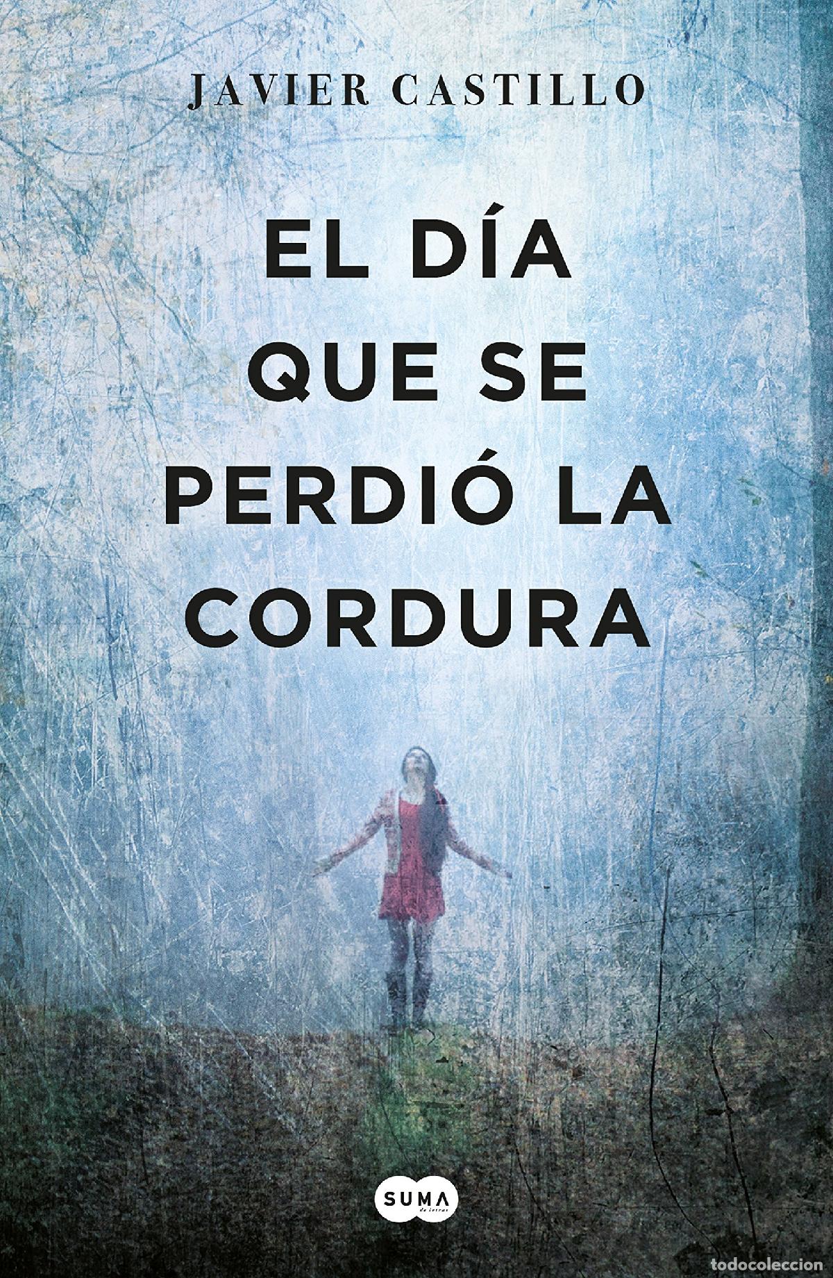 Libros de segunda mano: El d&iacute;a que se perdi&oacute; la cordura (SUMA)