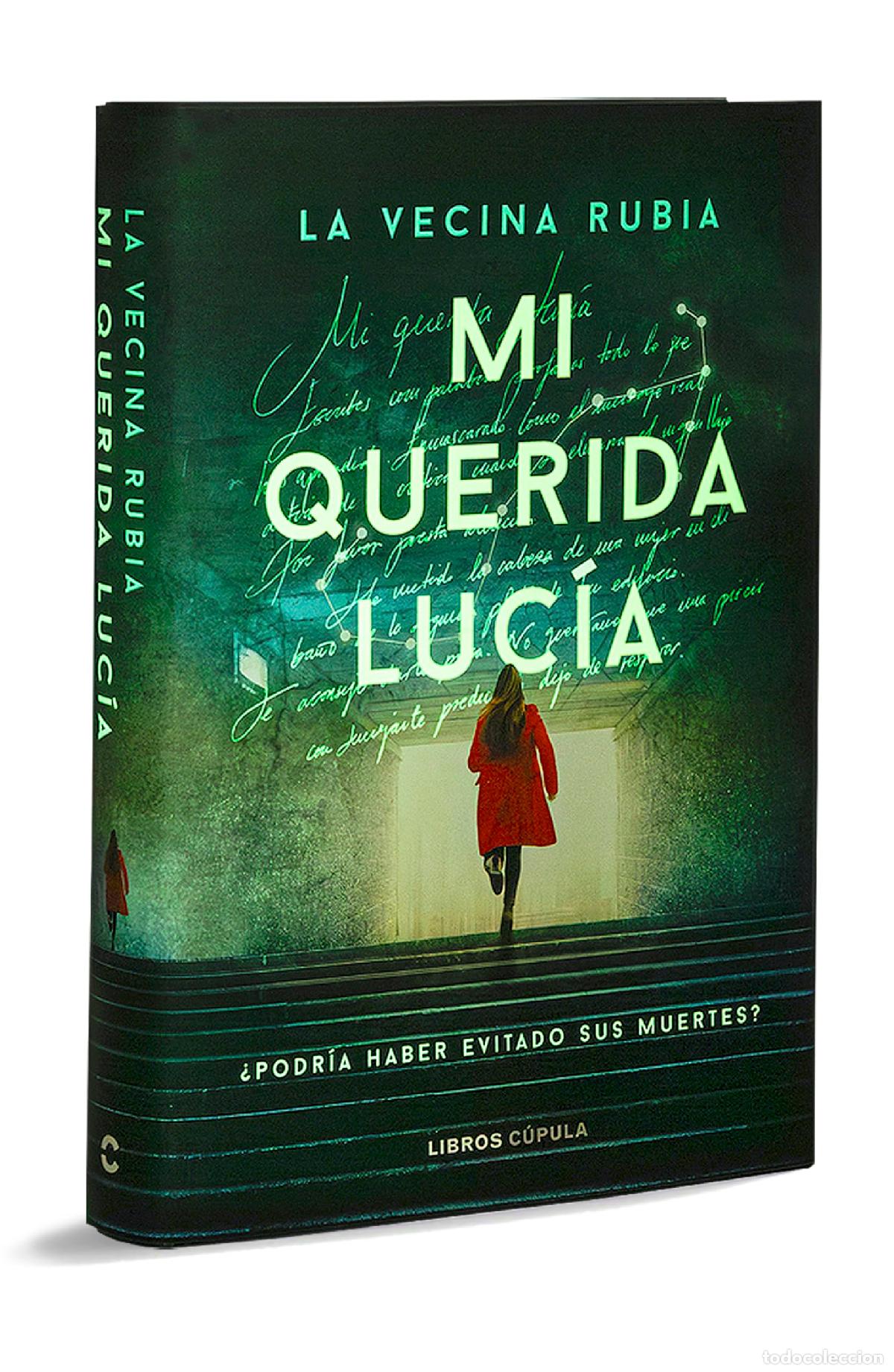 Libros de segunda mano: Mi querida Luc&iacute;a - Primera edici&oacute;n limitada luminiscente: &iquest;Podr&iacute;a haber evitado sus muertes? (Novela