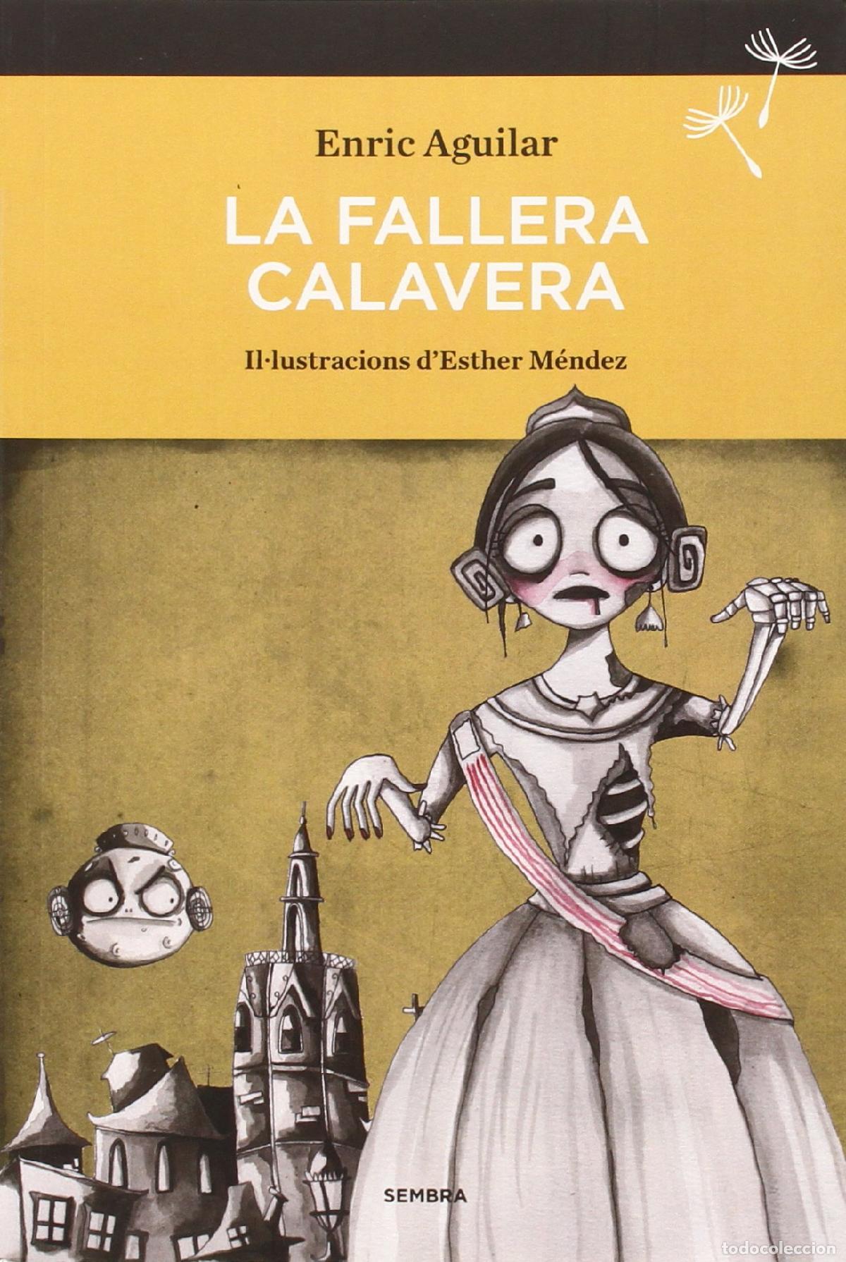 Libros de segunda mano: La Fallera Calavera (SEMBRA LLIBRES)