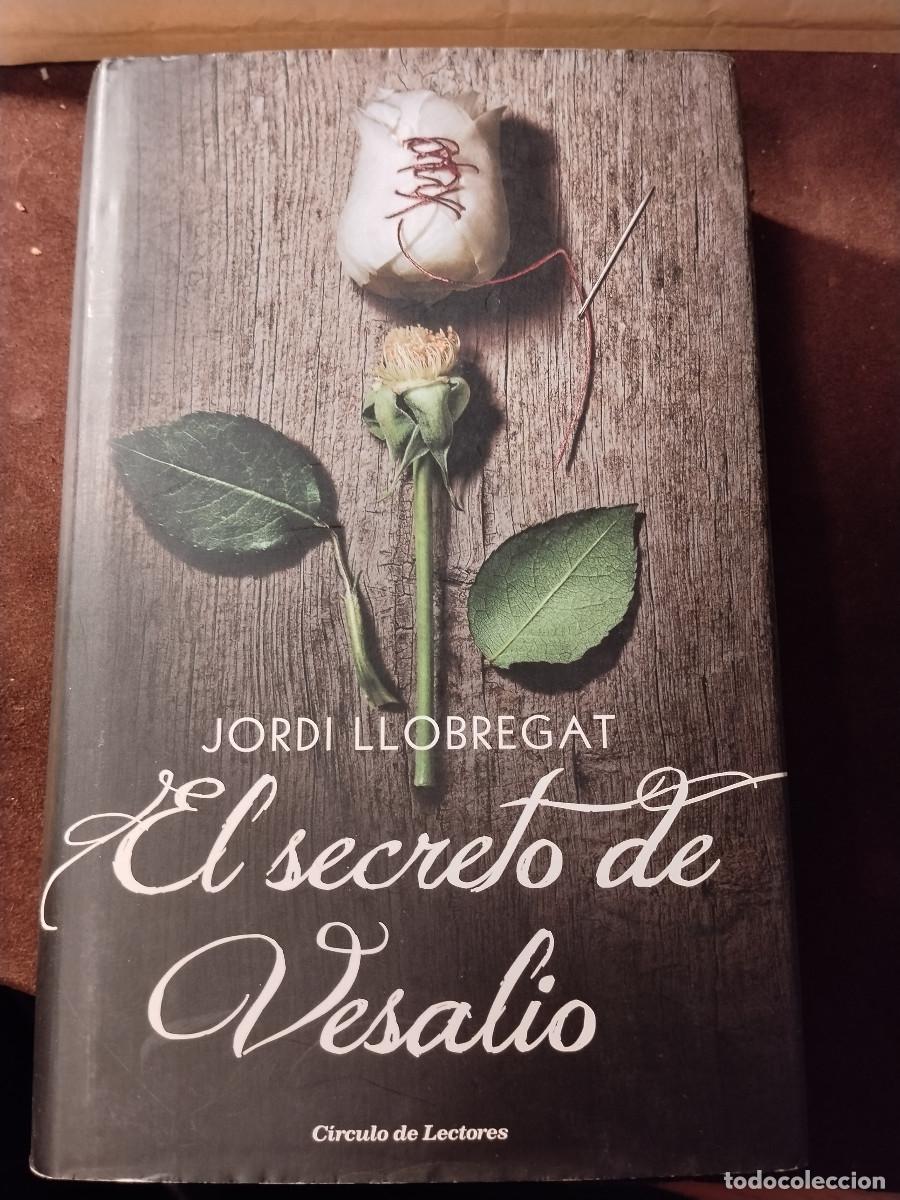 Libros de segunda mano: El secreto de Vesalio &ndash; Jordi Llobregat &ndash; Edici&oacute;n C&iacute;rculo de Lectores