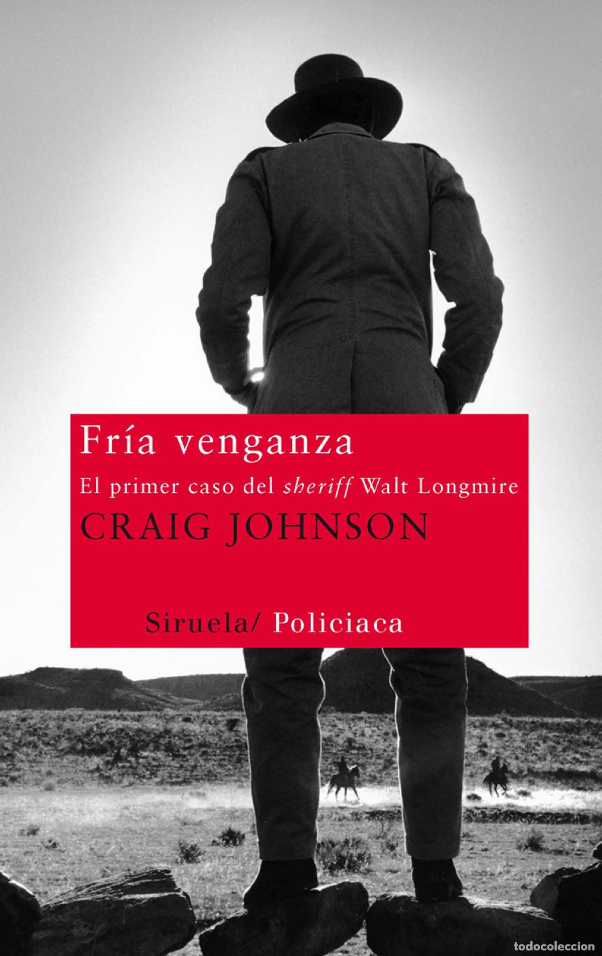 Libros de segunda mano: Fr&iacute;a venganza: El primer caso del sheriff Walt Longmire: 219 (Nuevos Tiempos)