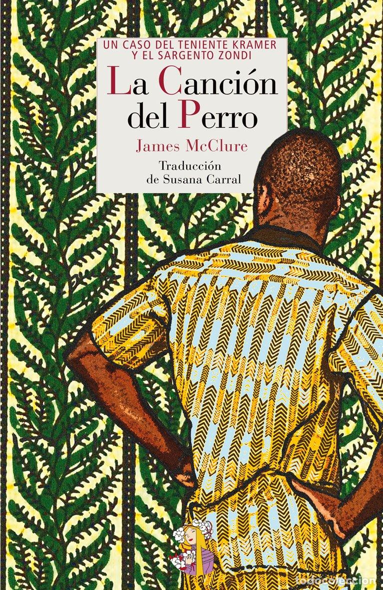 Livres d'occasion: La canci&oacute;n del perro: Un caso del teniente Kramer y el sargento Zondi: 12 (Literatura Reino de Corde