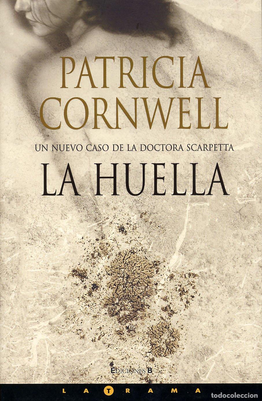Libri di seconda mano: HUELLA, LA: 13&ordm; VOLUMEN: SERIE KAY SCARPETTA: 00000 (LA TRAMA)