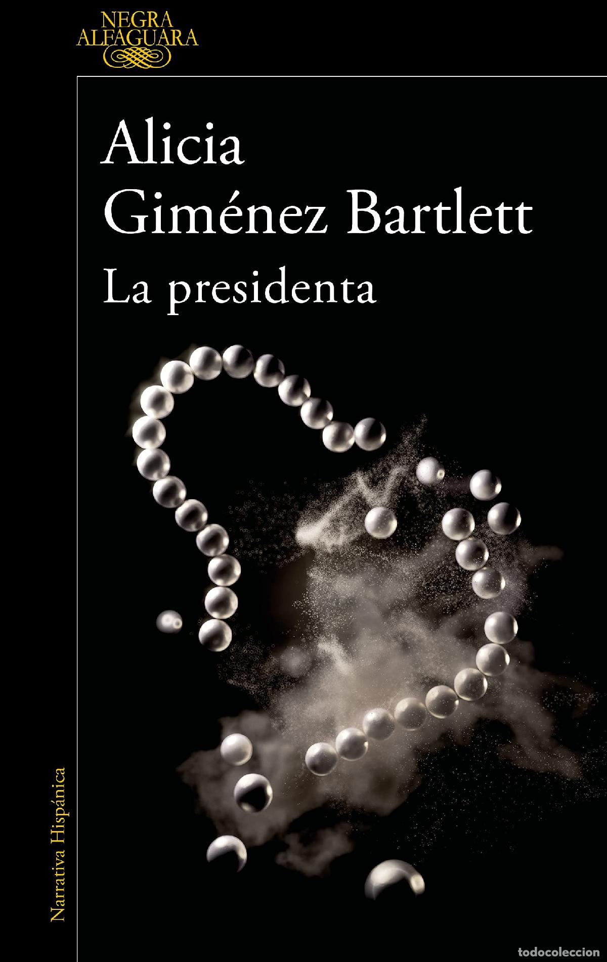 Libros de segunda mano: La presidenta (Alfaguara Negra)