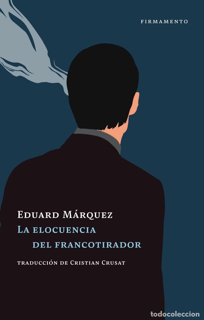 Second hand books: La elocuencia del francotirador: 30 (Firmamento)