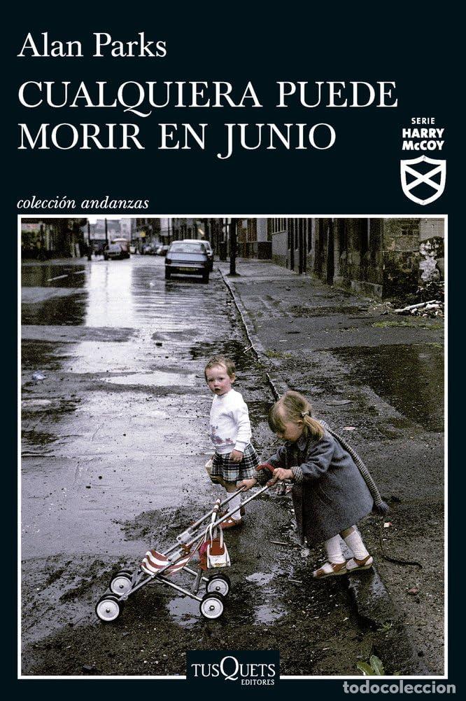 Livres d'occasion: Cualquiera puede morir en junio (Serie Harry McCoy 6) (Andanzas)