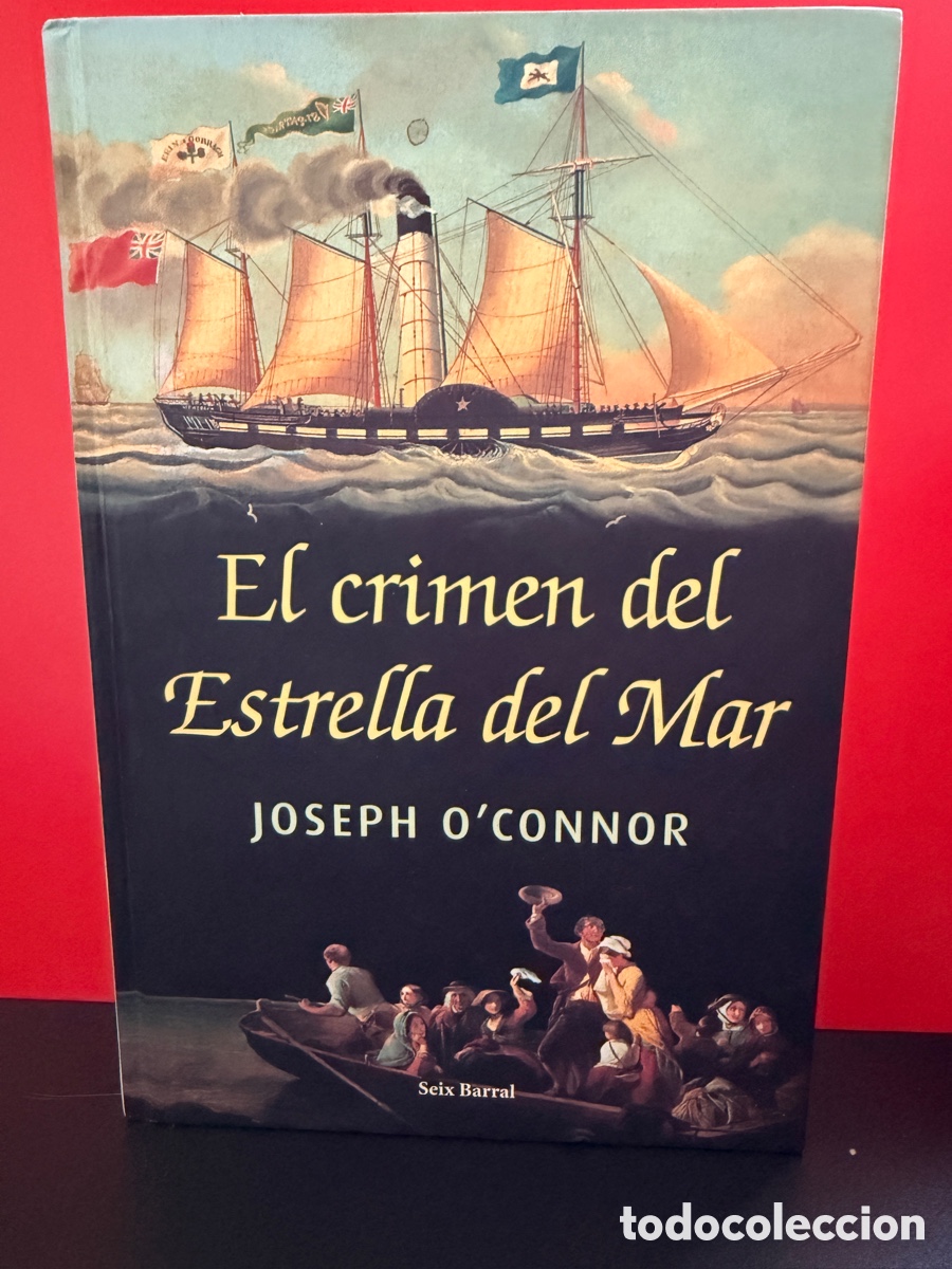 Gebrauchte B&uuml;cher: Joseph O'Connor - El Crimen del Estrella del Mar