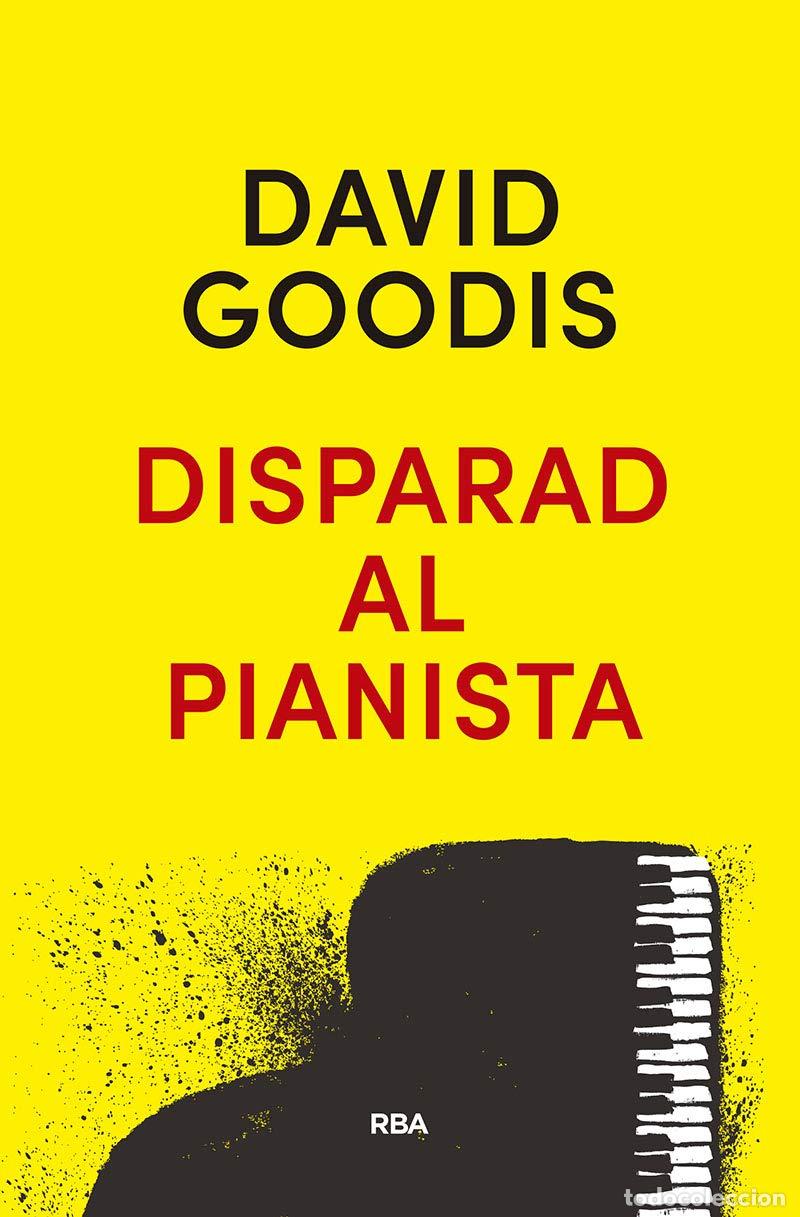 Libros de segunda mano: Disparad al pianista (Serie Negra)