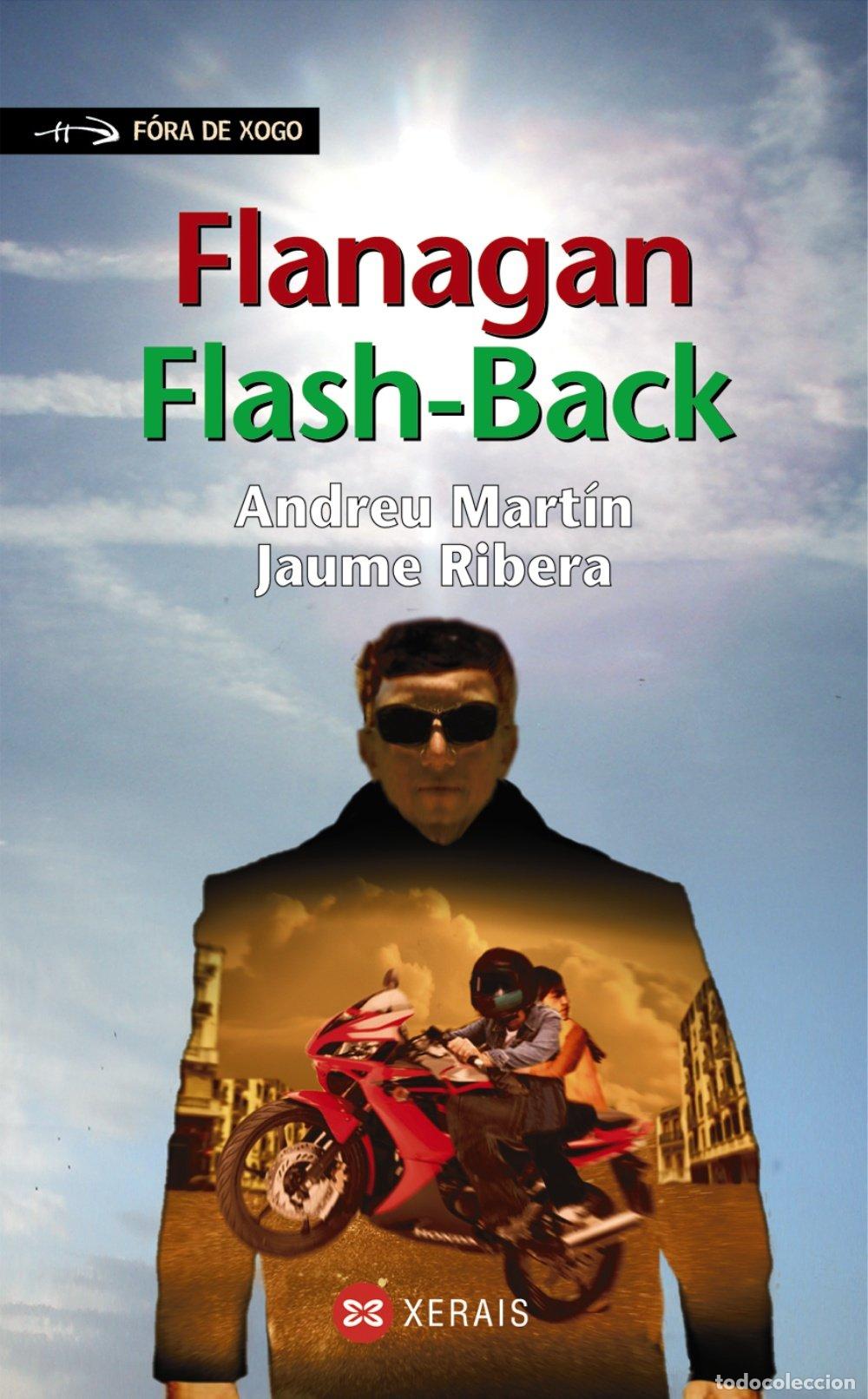 Libros de segunda mano: Flanagan Flash-back - Ribera, Jaume - Edici&oacute;ns Xerais - Infantil e Xuvenil - F&oacute;ra de Xogo,
