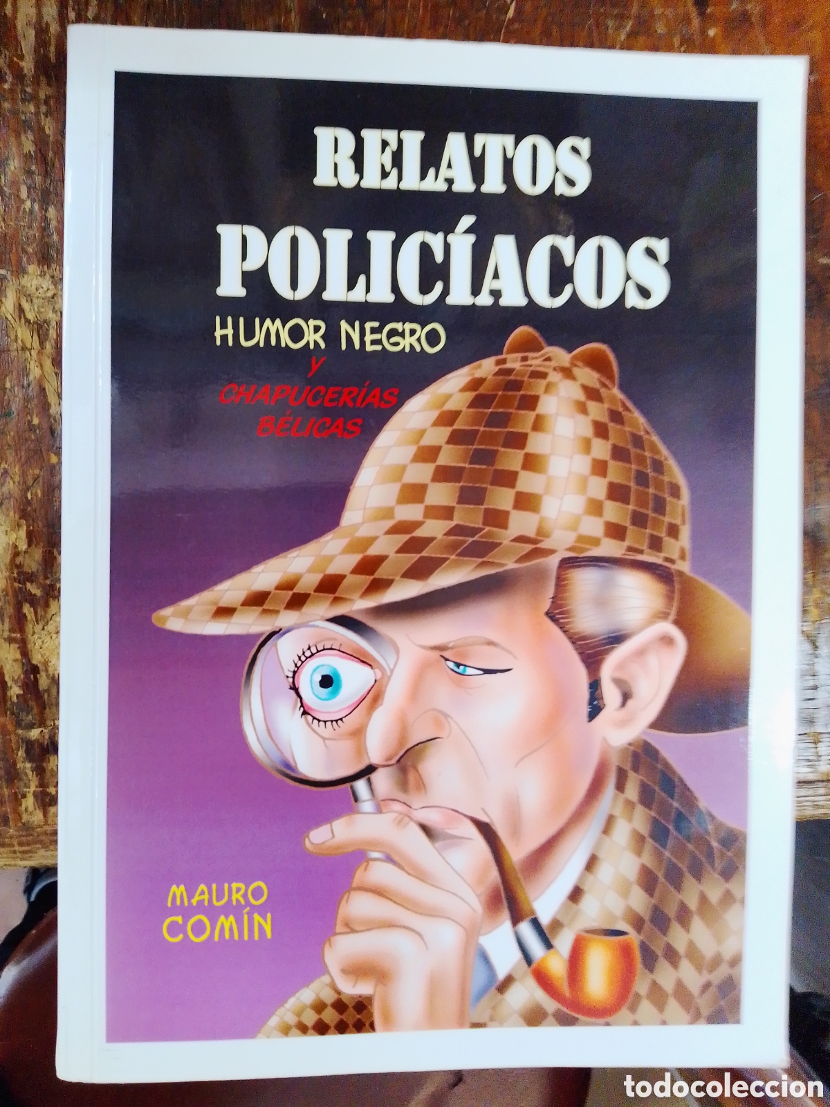 Libros de segunda mano: RELATOS POLICIACOS. HUMOR NEGRO Y CHAPUCERIAS BELICAS. COMIN, MAURO. 2003