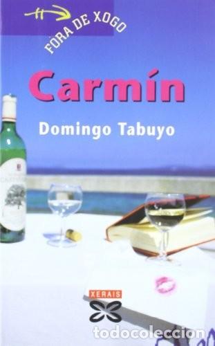Libros de segunda mano: Carm&iacute;n - Tabuyo, Domingo - Edici&oacute;ns Xerais - Infantil e Xuvenil - F&oacute;ra de Xogo
