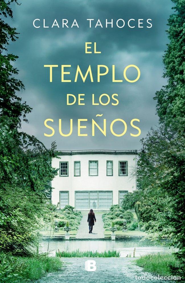 Libros de segunda mano: El Templo de los Sue&ntilde;os - Clara Tahoces - Ediciones B