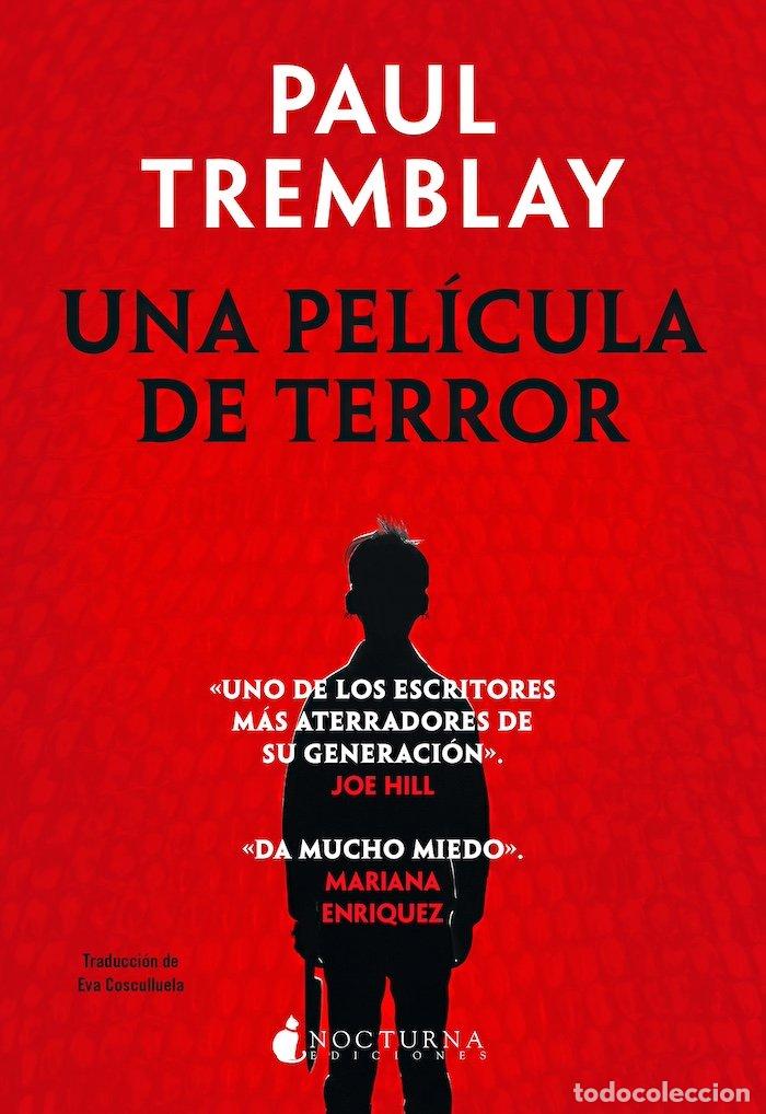 Libros de segunda mano: Una Pel&iacute;cula de Terror - Paul Tremblay - Nocturna Ediciones - Noches Negras, Vol: 43