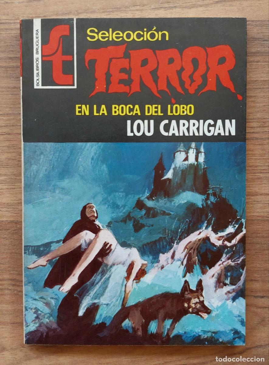 Libri di seconda mano: SELECCION TERROR BRUGUERA N&ordm; 183-EN LA BOCA DEL LOBO (LOU CARRIGAN) NOVELAS-BOLSILIBROS-PULP