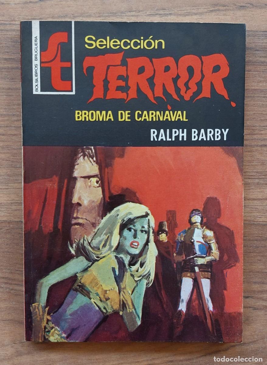 Libros de segunda mano: SELECCION TERROR BRUGUERA N&ordm; 176-BROMA DE CARNAVAL (RALPH BARBY) NOVELAS-BOLSILIBROS-PULP