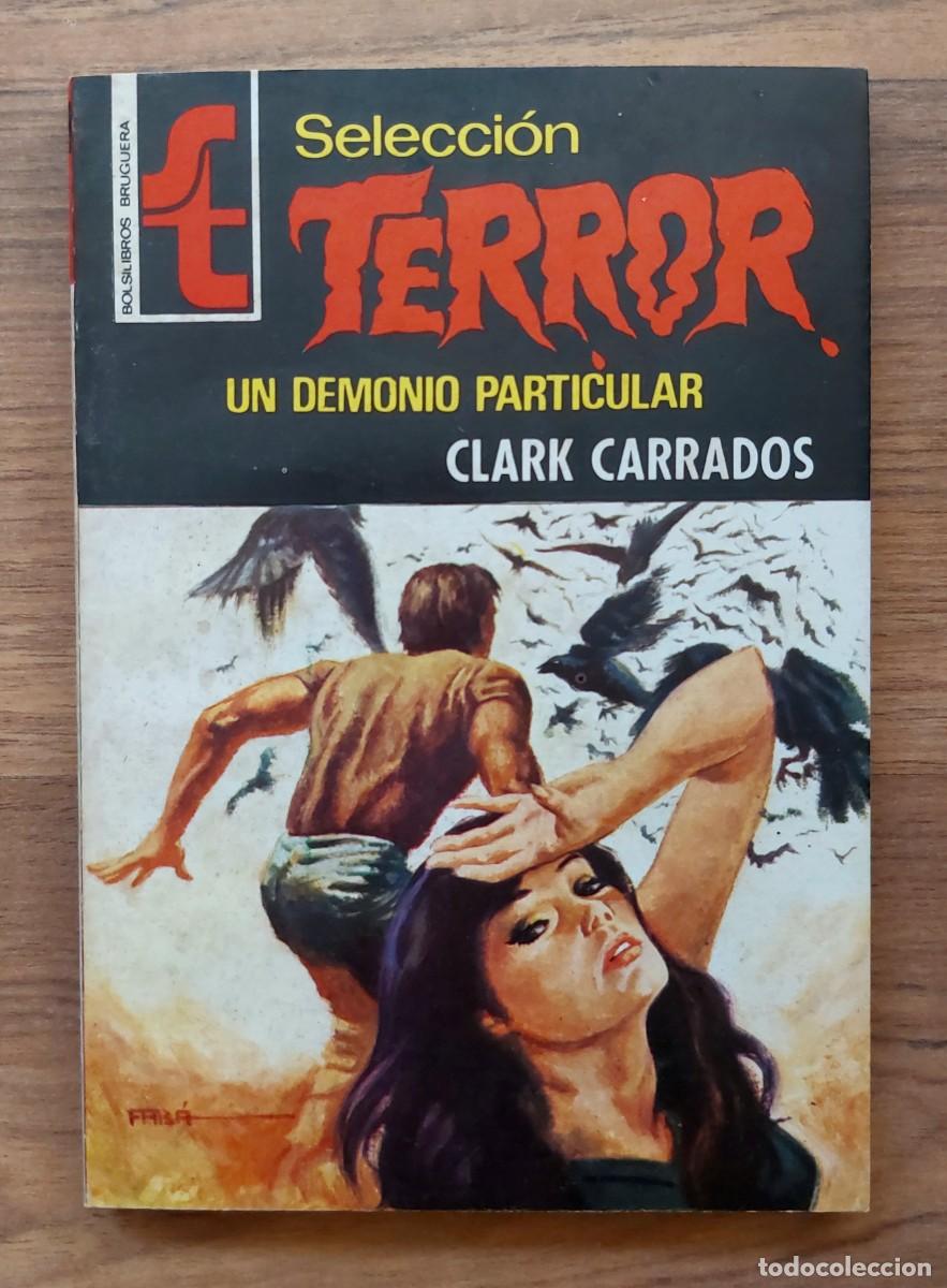 Libros de segunda mano: SELECCION TERROR BRUGUERA N&ordm; 175-UN DEMONIO PARTICULAR (CLARK CARRADOS) NOVELAS-BOLSILIBROS-PULP