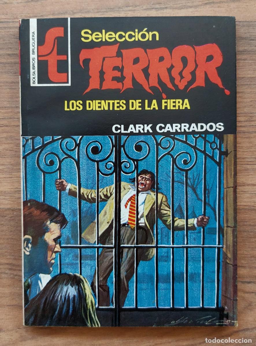 Libri di seconda mano: SELECCION TERROR BRUGUERA N&ordm; 161-LOS DIENTES DE LA FIERA (CLARK CARRADOS) NOVELAS-BOLSILIBROS-PULP