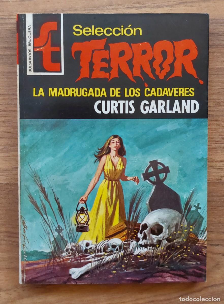 Libros de segunda mano: SELECCION TERROR BRUGUERA N&ordm; 156-LA MADRUGADA DE LOS CADAVERES (CURTIS GARLAND) NOVELAS-BOLSILIBROS