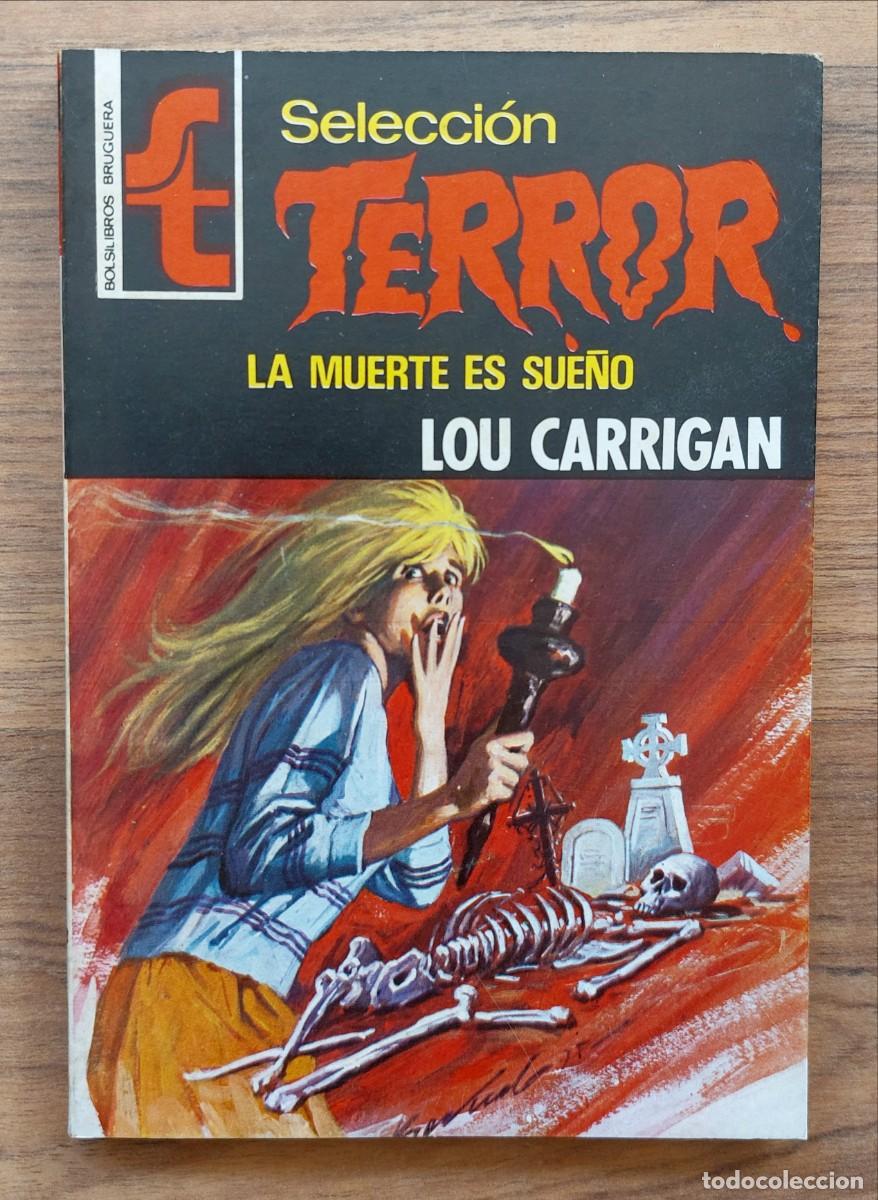 Libros de segunda mano: SELECCION TERROR BRUGUERA N&ordm; 152-LA MUERTE ES SUE&Ntilde;O (LOU CARRIGAN) NOVELAS-BOLSILIBROS-PULP