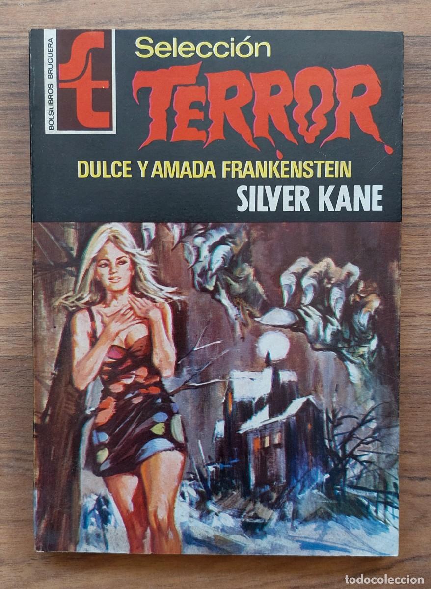 Libri di seconda mano: SELECCION TERROR BRUGUERA N&ordm; 135-DULCE Y AMADA FRANKENSTEIN (SILVER KANE) NOVELAS-BOLSILIBROS-PULP