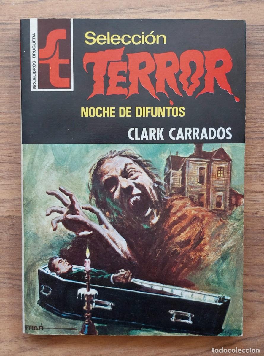 Libri di seconda mano: SELECCION TERROR BRUGUERA N&ordm; 132-NOCHE DE DIFUNTOS (CLARK CARRADOS) NOVELAS-BOLSILIBROS-PULP