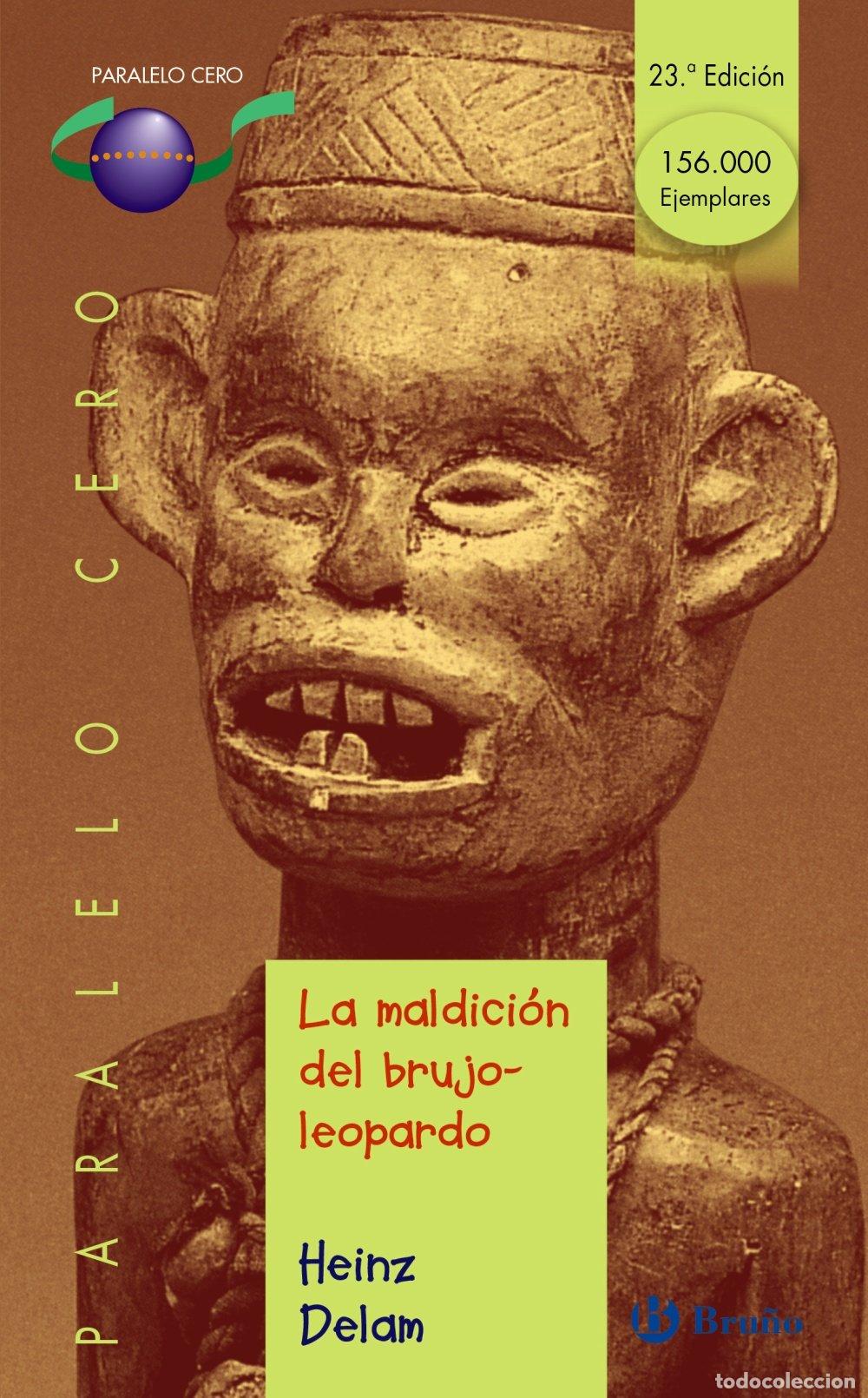 Libros de segunda mano: La Maldici&oacute;n del Brujo-leopardo - Heinz Delam - Editorial Bru&ntilde;o - Castellano - Juvenil - Paralelo Ce