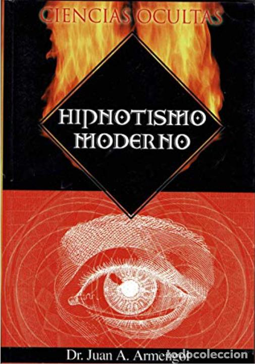 Libros de segunda mano: Hipnotismo moderno - Juan Antonio Armengol