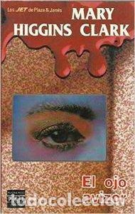 Gebrauchte B&uuml;cher: El ojo avizor autor mary higgins clark