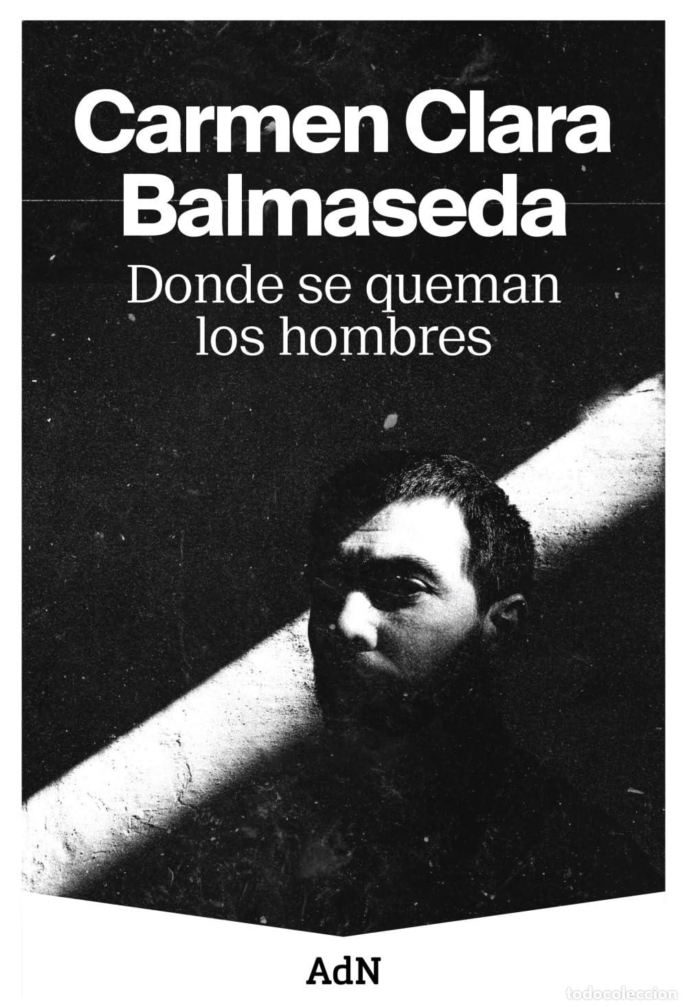 Libros de segunda mano: Donde se queman los hombres (AdN Editorial Grupo Anaya)