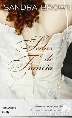 Libros de segunda mano: Sedas de Francia - Brown, Sandra - B de Bolsillo - Romantica, 210